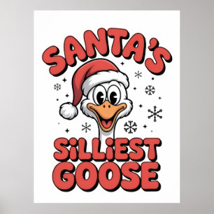 Santa's Silliest Goose Christmas 2025-2026 Poster