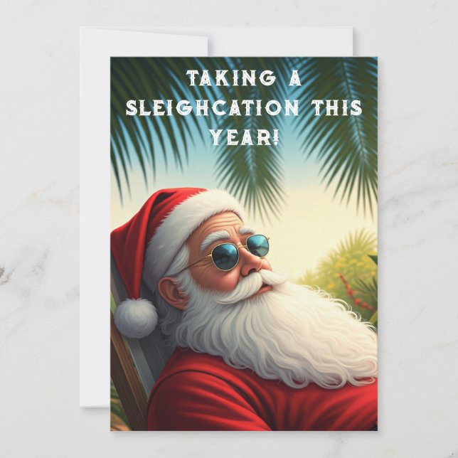 Santa's Sleighcation– Funny Holiday Greeting Card (Front)