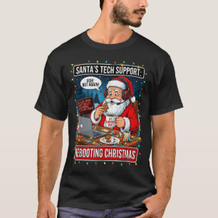 Santas Tech Support_ Rebooting Christmas Funny _1 T-Shirt