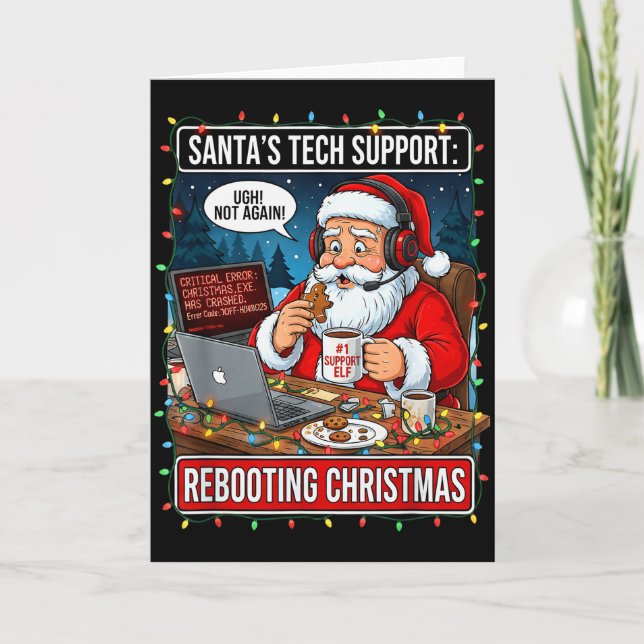 Santas Tech Support_ Rebooting Christmas Funny _4  Card (Front)