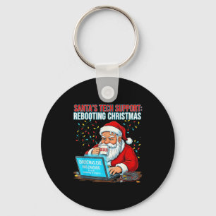 Santa's Tech Suprt_ Rebooting Christmas Funny Key Ring