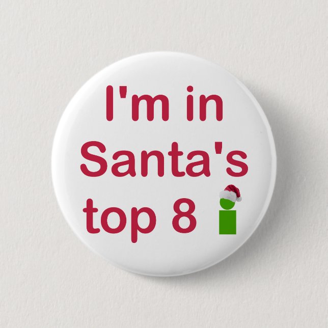 Santa's Top 8 6 Cm Round Badge (Front)