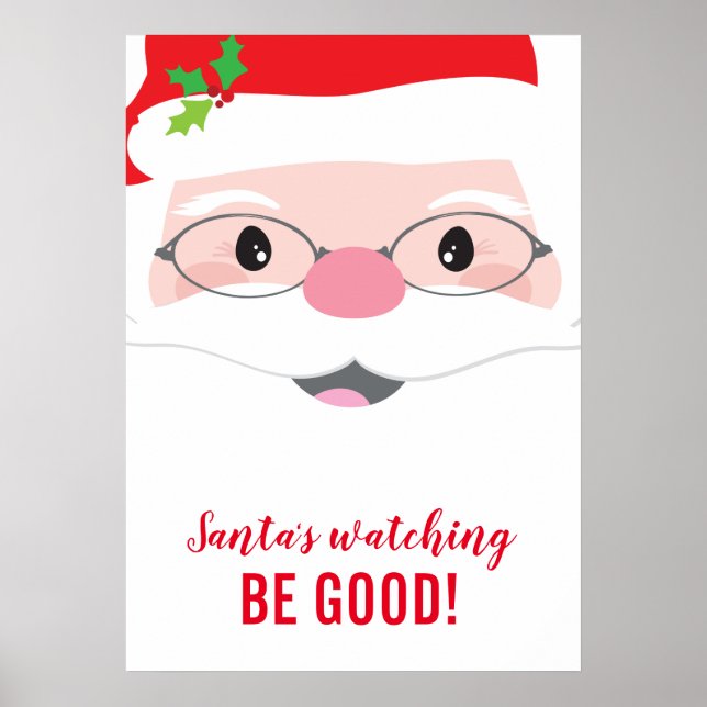 SANTA'S WATCHING BE GOOD kids christmas motivation Poster (Front)