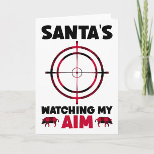 Santa's Watching My Aim - Boar Hog Hunting 1 Card