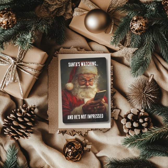 Santa's Watching  Not Impresed Sarcastic Xmas Holiday Card (Creator Uploaded)