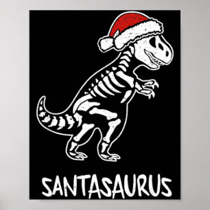 Santasaurus Dinosaur Skeleton Christmas T Rex Poster