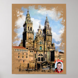 Santiago de Compostela Cathedral (A Coruña) Poster