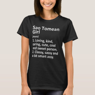 Sao Tomean Girl Sao Tome & Principe  Funny Country T-Shirt