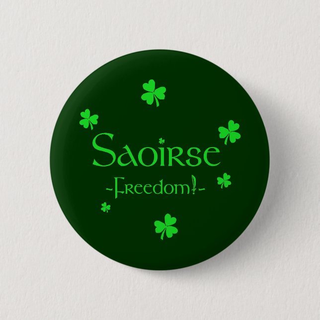 Saoirse! 6 Cm Round Badge (Front)