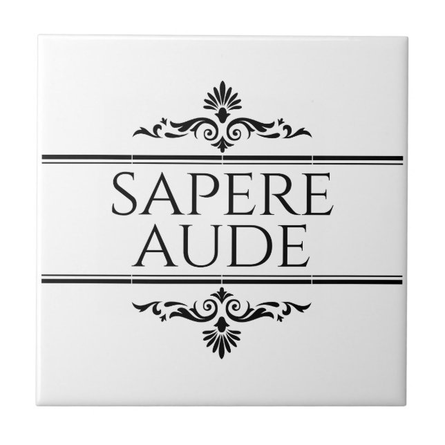 Sapere Aude Ceramic Tile (Front)