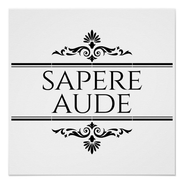 Sapere Aude Poster (Front)