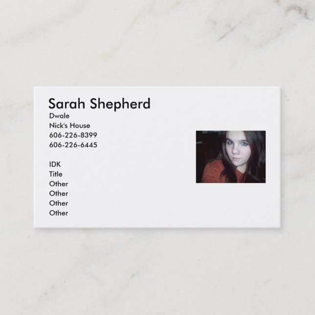 sara2, Sarah Shepherd, Dwale, Nick's House, 606... Business Card (Front)