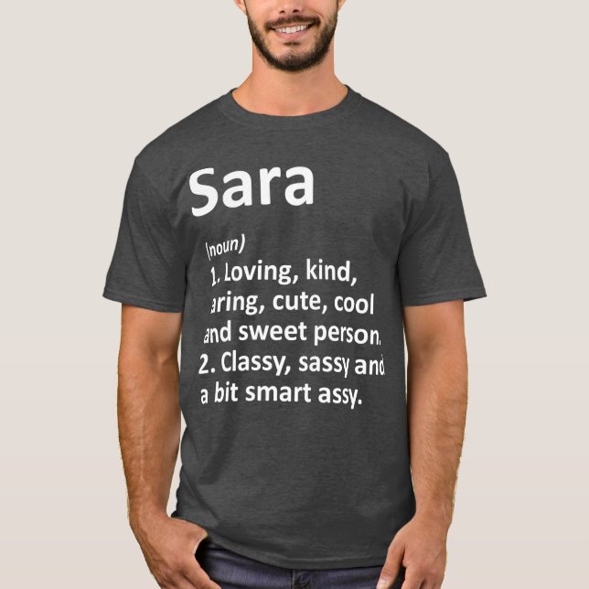 SARA Definition Personalized Name Funny Birthday T-Shirt (Front)