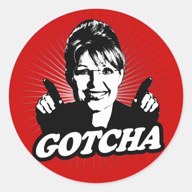 Sarah Palin Gotcha Sticker (Front)