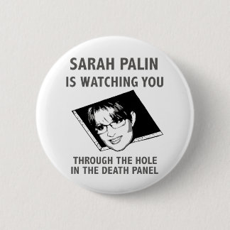 Sarah Palin Is Watching You! 6 Cm Round Badge