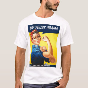Sarah the Riveter, Up Yours Obama, T-Shirt