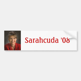 Sarahcuda '08 bumper sticker