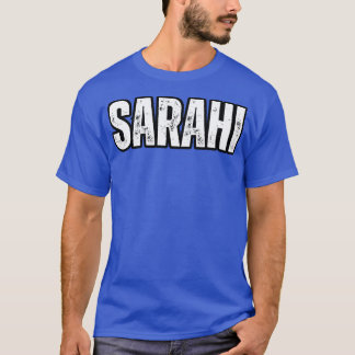 Sarahi Name Gift Birthday Holiday Anniversary T-Shirt