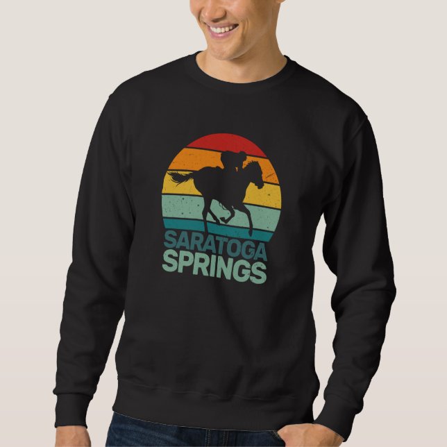 Saratoga Springs New York Toga Horse Racing  1 Sweatshirt (Front)