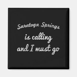 Saratoga Springs Ny New York Funny City Trip Home Magnet