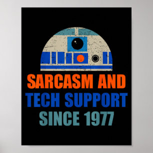 Sarcasm And Tech-suprt Since-1977 Funny Design Poster