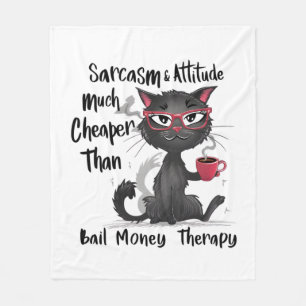 Sarcasm & Attitude Funny Cat Lover Gift  Fleece Blanket