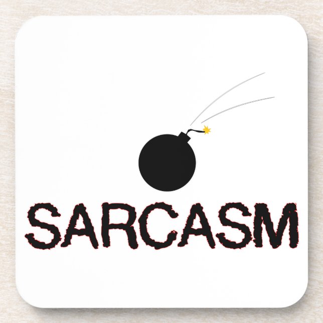 Sarcasm Bombed Coaster (Front)