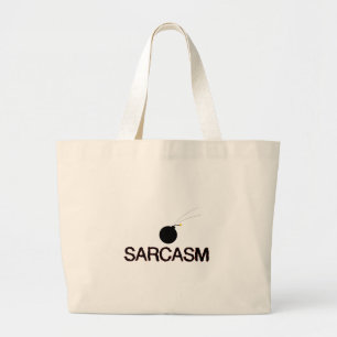 Sarcasm Bombed Large Tote Bag