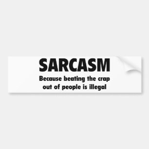 SARCASM BUMPER STICKER