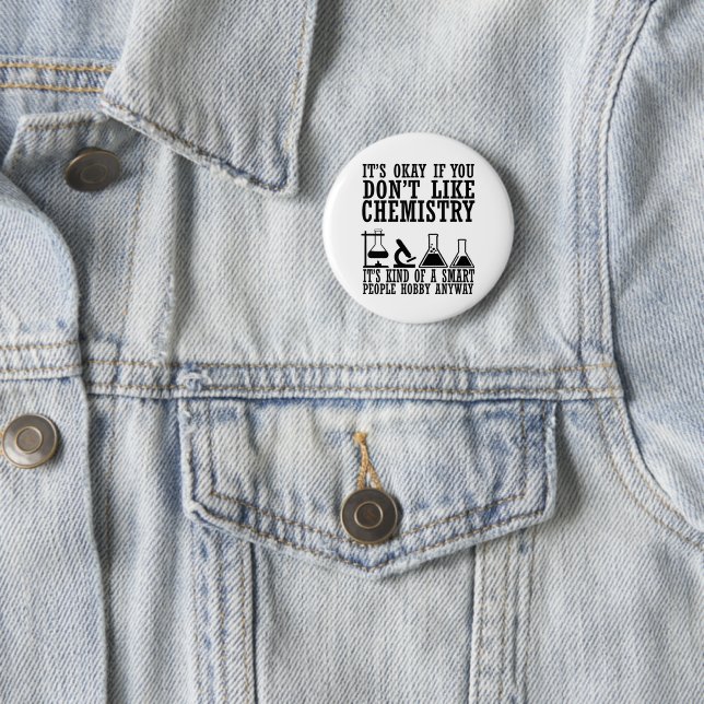 sarcasm chemistry 6 cm round badge (In Situ)