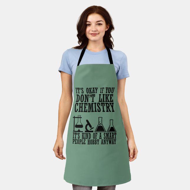 Sarcasm chemistry funny chemist quotes apron (Worn)