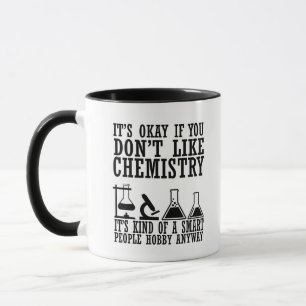 Sarcasm chemistry funny chemist quotes mug