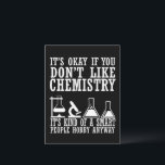 Sarcasm chemistry funny chemist quotes postcard<br><div class="desc">Do you love chemistry? Do you love to laugh? If so, this is the illustration for you, especially if you are a scientist or chemist. There are plenty of chemistry designs out there but how many of them make sense? That's what makes this funny chemistry saying graphic design so great....</div>