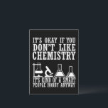 Sarcasm chemistry funny chemist quotes postcard<br><div class="desc">Do you love chemistry? Do you love to laugh? If so, this is the illustration for you, especially if you are a scientist or chemist. There are plenty of chemistry designs out there but how many of them make sense? That's what makes this funny chemistry saying graphic design so great....</div>