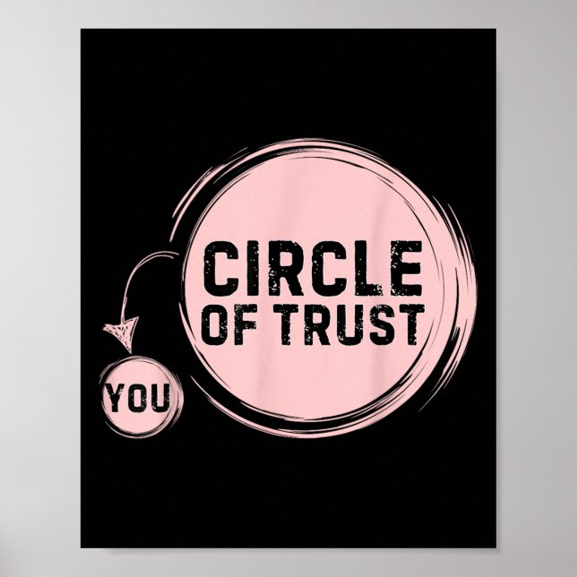 Sarcasm Circle Of Trust Funny  Poster (Front)