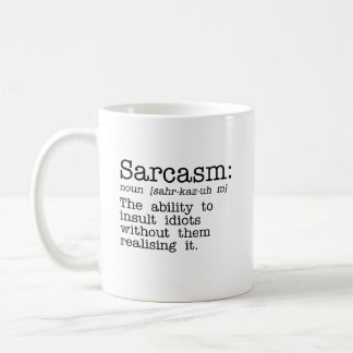 Sarcasm Coffee Mug