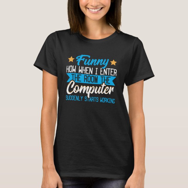 Sarcasm  Computer Professional   Computer Repair T-Shirt (Front)