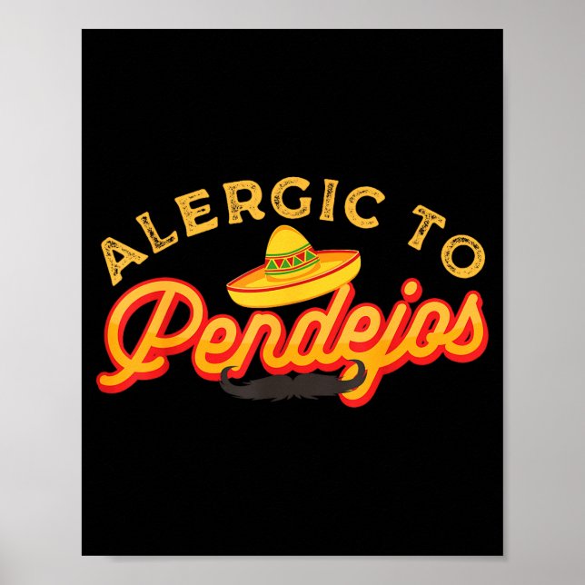 Sarcasm Dark Humor Funny Quotes Sarcastic Mexican  Poster (Front)