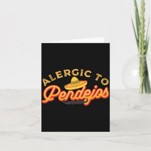 Sarcasm Dark Humour Funny Quotes Sarcastic Mexican Card