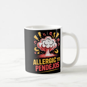 Sarcasm Dark Humour Funny Quotes Sarcastic Mexican Coffee Mug