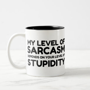 SARCASM DEPENDS ON STUPID Two-Tone COFFEE MUG