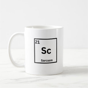 Sarcasm Element Funny Science Humour Coffee Mug