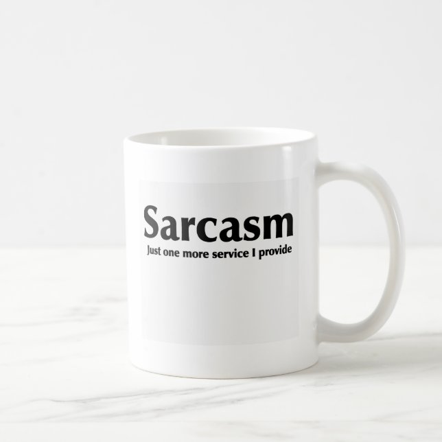 Sarcasm Funny Design Coffee Mug (Right)