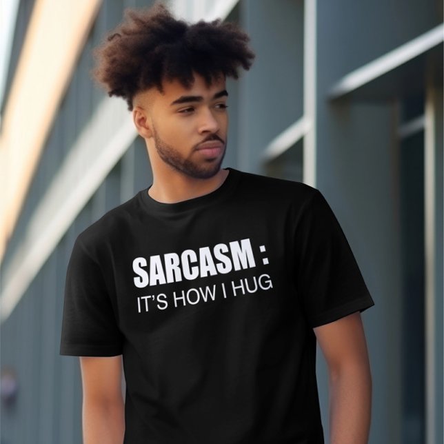 SARCASM ,Funny t shirts. Meme shirt. Sarcastic  T-Shirt (Creator Uploaded)