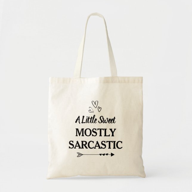 Sarcasm Funny Tote Bag (Front)