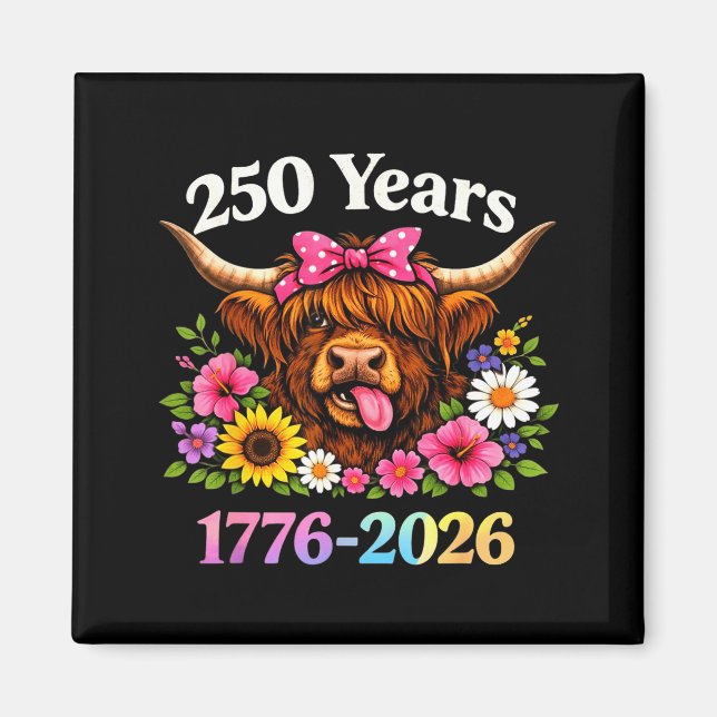 Sarcasm Highland Cow Happy New 250 Years American  Magnet (Front)