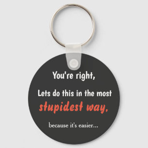 Sarcasm Humour Key Ring