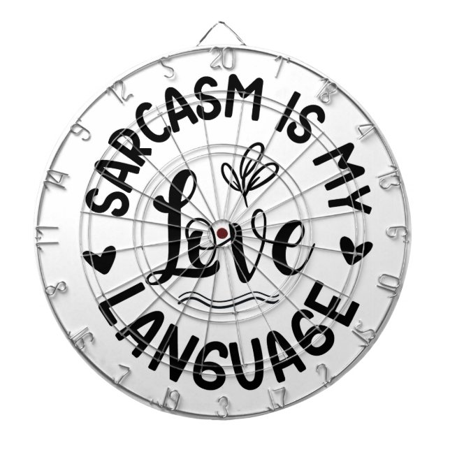 Sarcasm Is My Love Dartboard (Front)