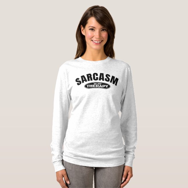 Sarcasm is my therapy funny typography gift T-Shirt (Front Full)