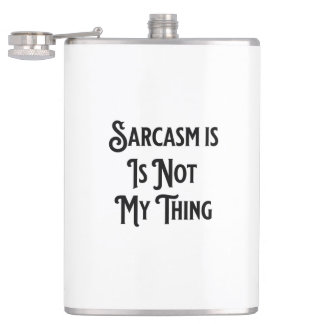 Sarcasm Is Not My Thing Job Humour Coffee Mug Hip Flask